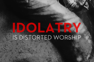 Contemporary Idolatry Exposed Part 2